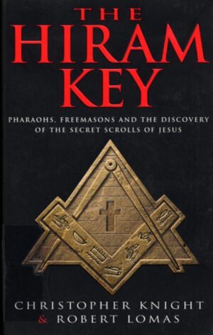 The Hiram Key- Pharaohs, Freemasons and the Discovery of the Secret Scrolls of Jesus - Esoteric Books Australia