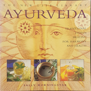 AYURVEDA Traditional Indian Healing for Harmony and Health