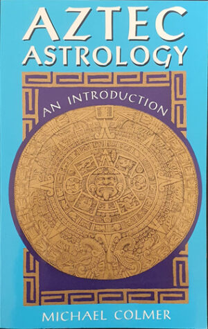 Aztec Astrology - Esoteric Books Australia