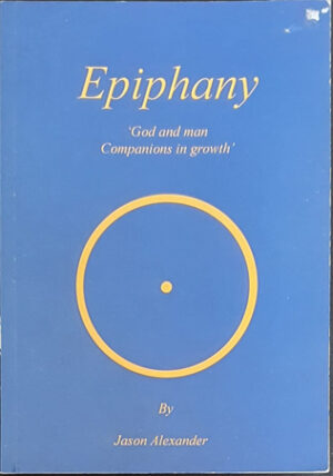 Epiphany - God and Man Companion in growth - Esoteric Books Australia