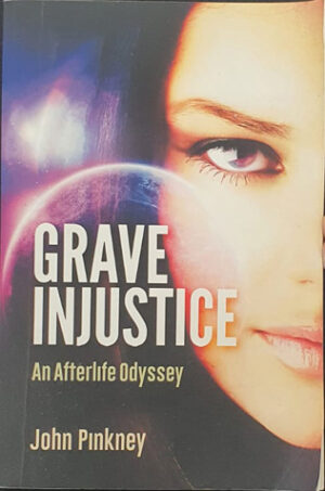 Grave Injustice - An afterlife odyssey - Esoteric Books Australia