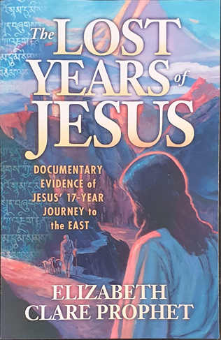 The Lost Years of Jesus - Esoteric Books Australia
