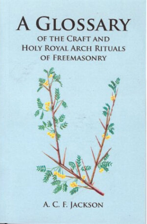 UGLQ UGLE A GLossary of the Craft and Royal Arch Rituals of Freemasonry - Esoteric Books Australia