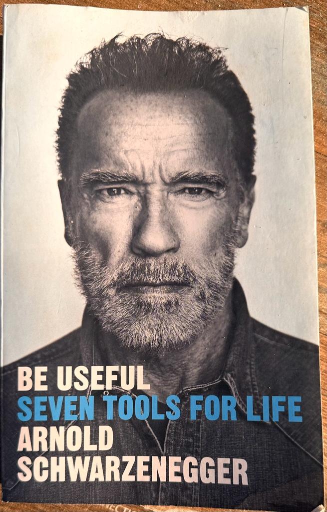 Be Useful - Seven tools for life by Arnold Schwarzenegger-Esoteric books Australia